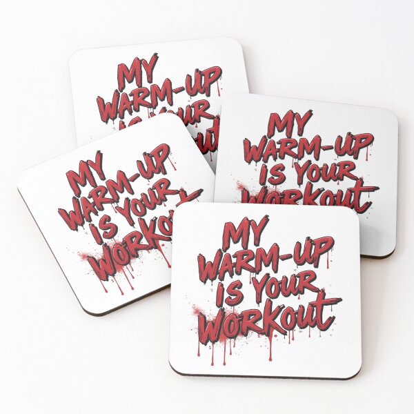 Item preview, my warmup is your workout  designed and sold by Ismartista.