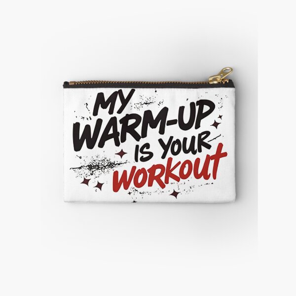 Item preview, my warmup is your workout designed and sold by Ismartista.