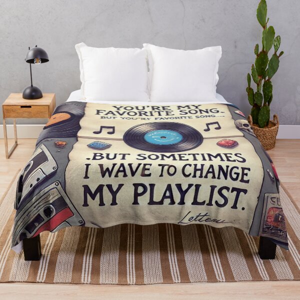 Item preview, You are my favorite song, but sometimes I wave to change my playlist designed and sold by Fazube.