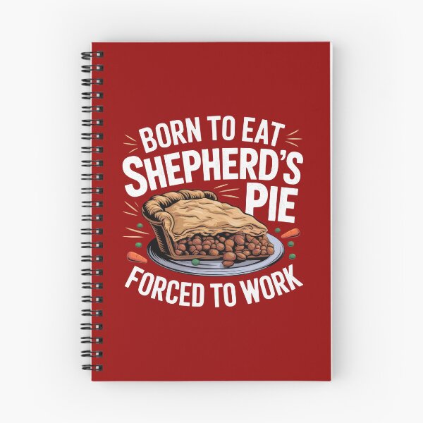 Item preview, Born To Eat Shepherd's Pie, Forced To Work designed and sold by MGRcompany.