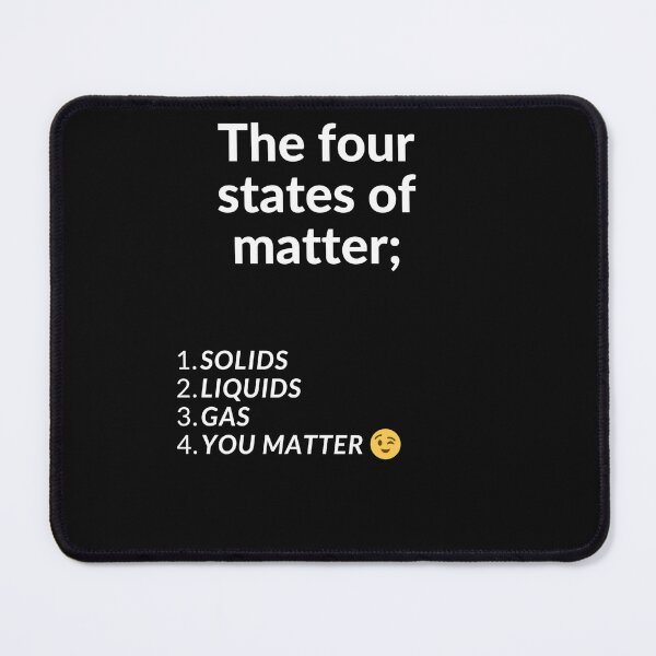 Item preview, Four States of Matter designed and sold by goofydesignner.