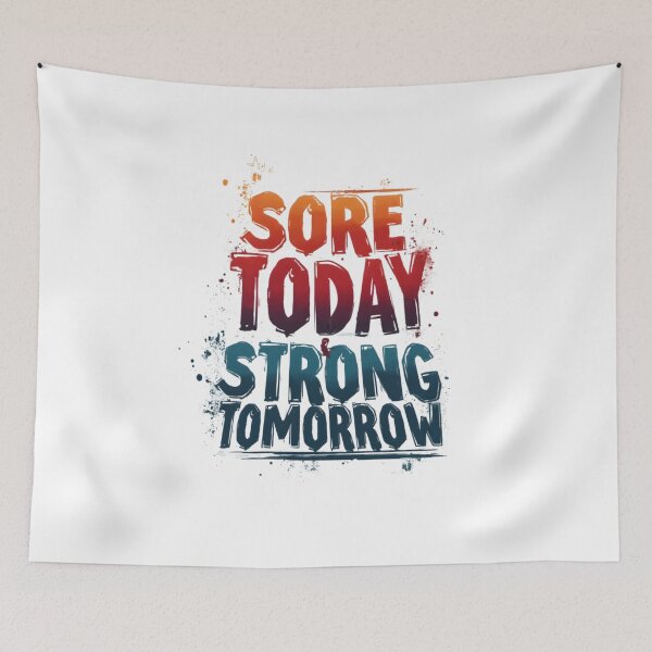 Item preview, sore today, strong tomorrow  designed and sold by Ismartista.