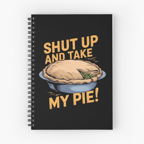 Item preview, Shut Up And Take My Pie! - Shepherd's Pie designed and sold by MGRcompany.