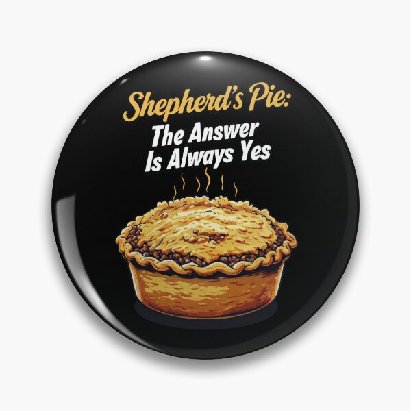 Item preview, Shepherd's Pie: The Answer Is Always Yes designed and sold by MGRcompany.