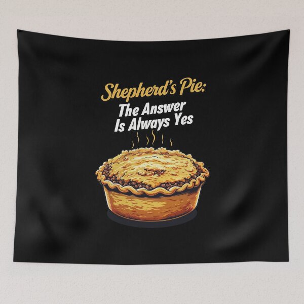 Item preview, Shepherd's Pie: The Answer Is Always Yes designed and sold by MGRcompany.