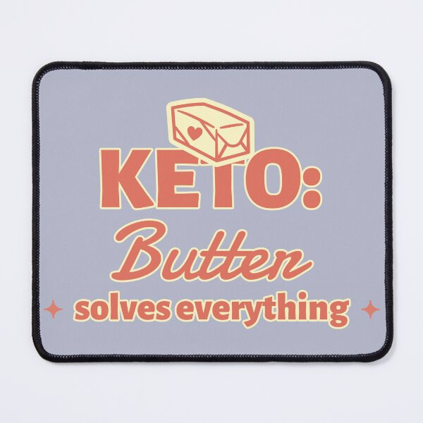 Item preview, Keto, butter solves everything designed and sold by dreamlandbuyers.