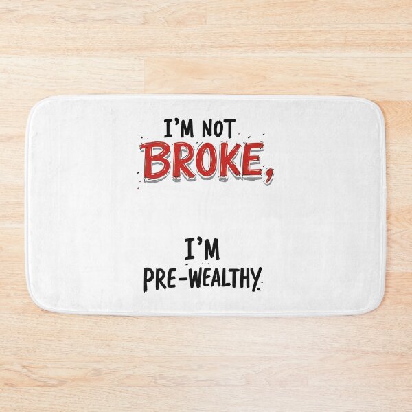 Item preview, Witty Quote: I'm Not Broke, I'm Pre-Wealthy - Positive and Funny Attitude on Prosperity - Red and Black Color - For T-shirt, Hoodie, Mug and More designed and sold by MUGpro.