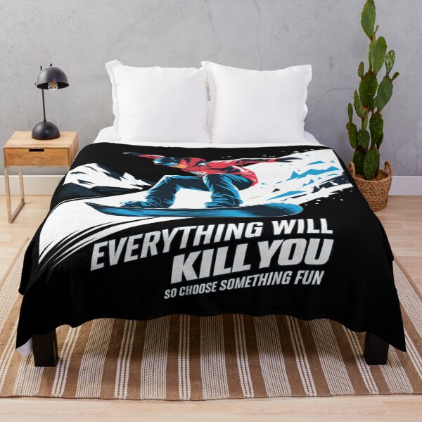 Item preview, Everything will kill you so choose something fun designed and sold by Coollzone.