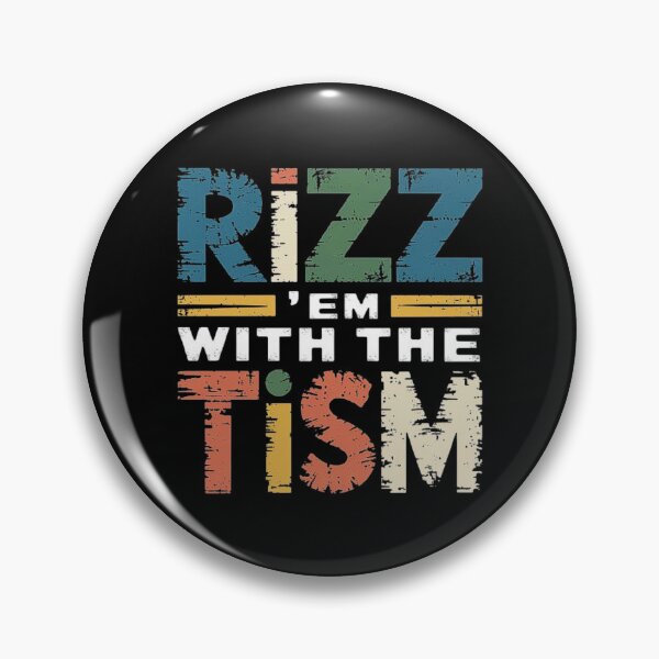 Item preview, Rizz 'Em With The Tism Shirt Funny Sarcastic Saying designed and sold by love3617.