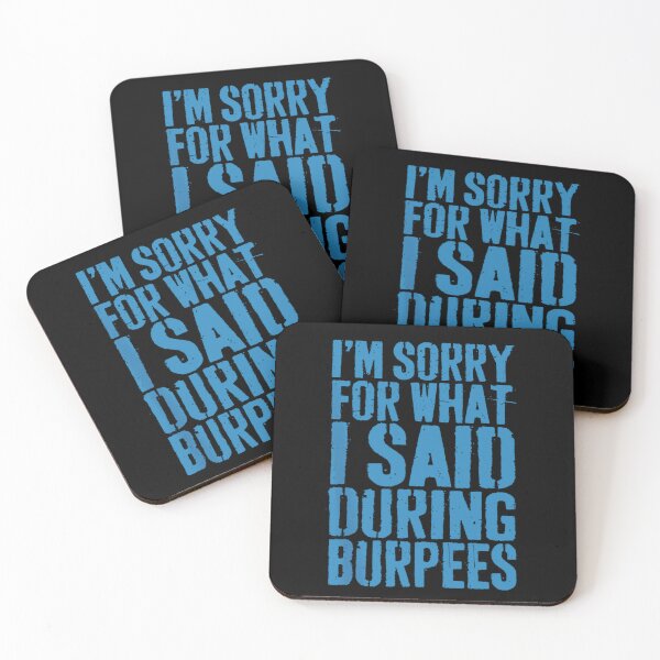 Item preview, I M SORRY FOR WHAT I SAID DURING BURPEES designed and sold by luannsemmsobre.