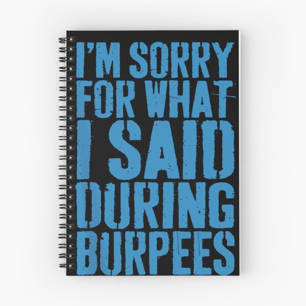 Item preview, I M SORRY FOR WHAT I SAID DURING BURPEES designed and sold by luannsemmsobre.
