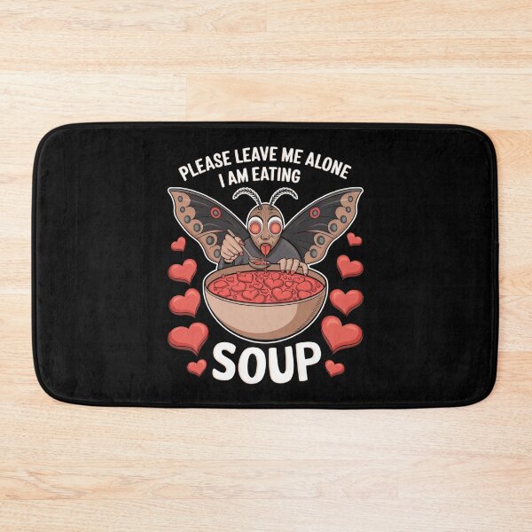 Item preview, Please Leave Me Alone I Am Eating Soup - Valentine's Mothman designed and sold by GRABAPSHOP.