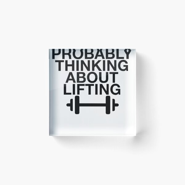 Item preview, Probably Thinking About Lifting ~ Gym Fitness Sports designed and sold by StrangeStreet.