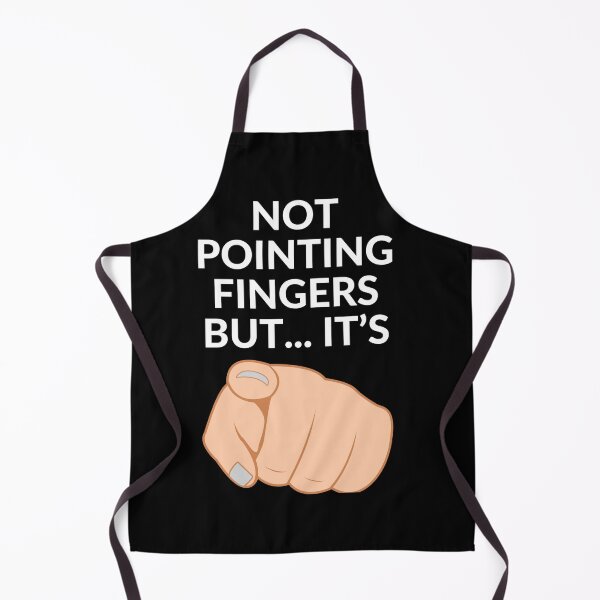 Item preview, Not Pointing fingers but... it's you designed and sold by goofydesignner.