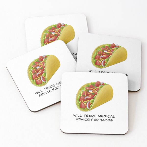 Item preview, Will trade medical advice for tacos - Version 2 designed and sold by goldenpancake.