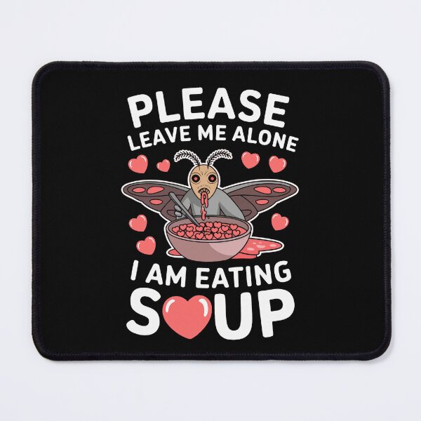 Item preview, Please Leave Me Alone I Am Eating Soup - Valentine's Mothman designed and sold by GRABAPSHOP.