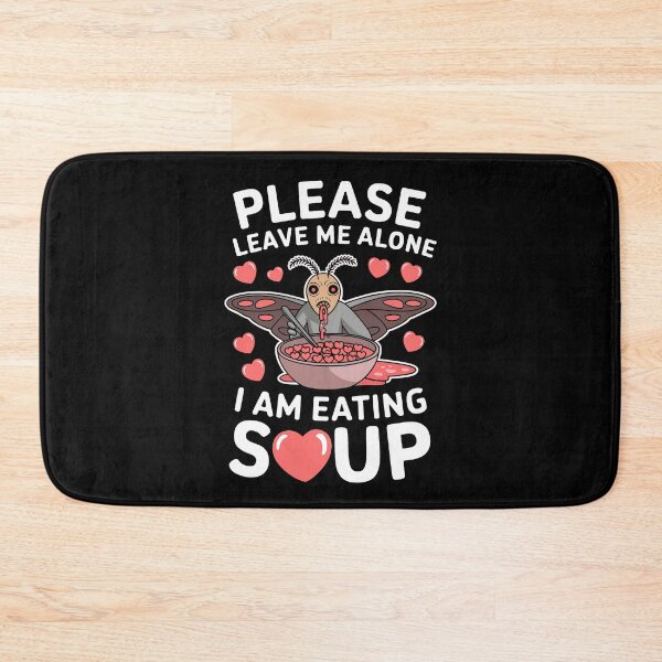 Item preview, Please Leave Me Alone I Am Eating Soup - Valentine's Mothman designed and sold by GRABAPSHOP.
