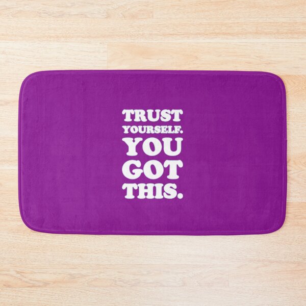 Item preview, Trust yourself. You got this. designed and sold by greatvibes4u.