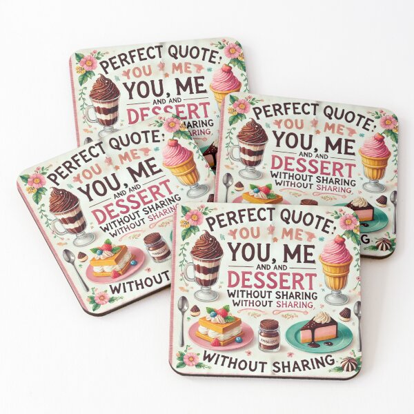 Item preview, perfect quote, you, me and dessert without sharing designed and sold by Fazube.