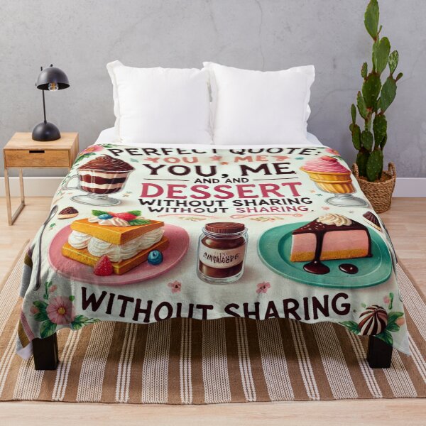 Item preview, perfect quote, you, me and dessert without sharing designed and sold by Fazube.
