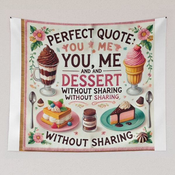 Item preview, perfect quote, you, me and dessert without sharing designed and sold by Fazube.