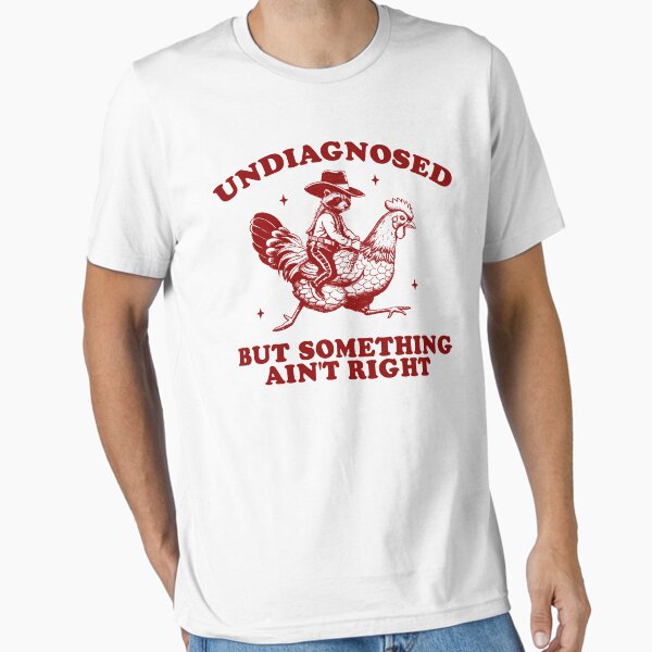 Aperçu de l'œuvre Non diagnostiqué mais quelque chose ne va pas, T-shirt de poulet raton laveur, T-shirt de dessin animé rétro, T-shirt étrange, T-shirt mème, T-shirt panda poubelle, unisexe créée et vendue par Rosqzz.