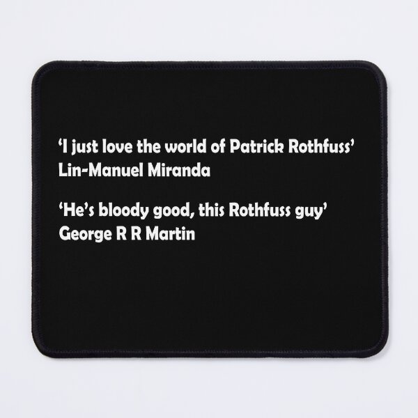 Item preview, Patrick Rothfuss review quotes designed and sold by Wimereux.