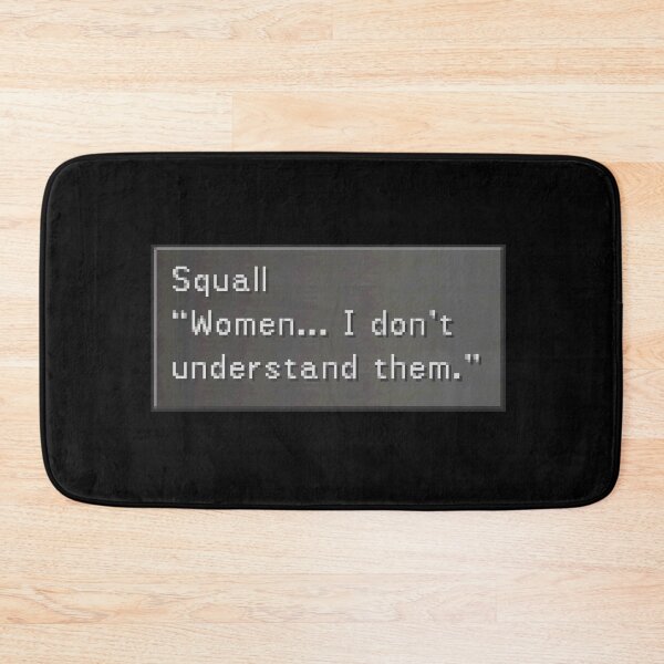 Item preview, Women... I don't understand them - Squall Leonhart Dialogue Box designed and sold by MogsterMemes.