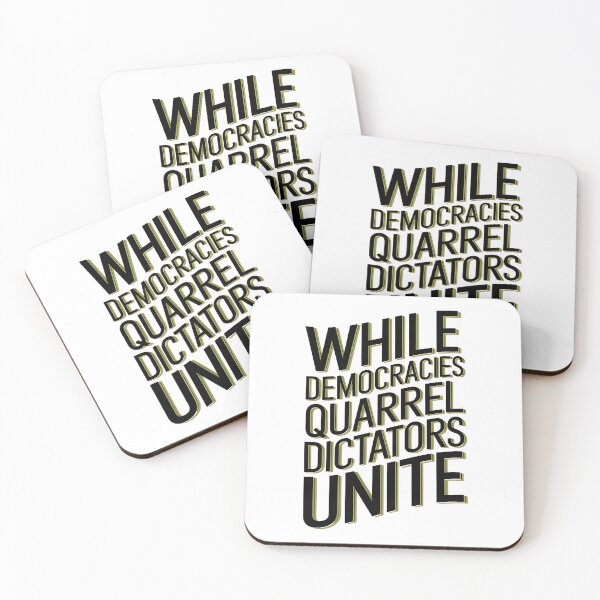 Item preview, While Democracies Quarrel Dictators Unite designed and sold by GGZebra.