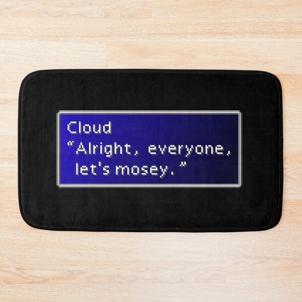 Item preview, Let's Mosey - Cloud Strife Dialogue Box designed and sold by MogsterMemes.