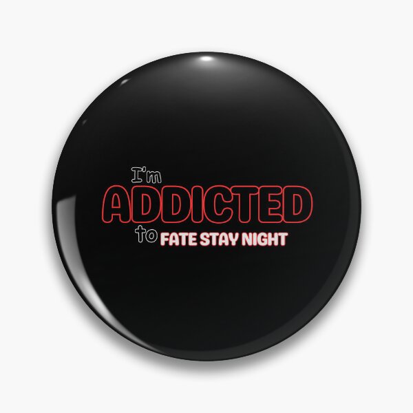 Item preview, I'm Addicted to Fate Stay Night designed and sold by Tokyotopia.