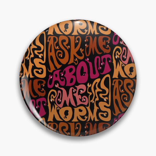 Item preview, Ask Me About My Worms designed and sold by AlchemyColor.