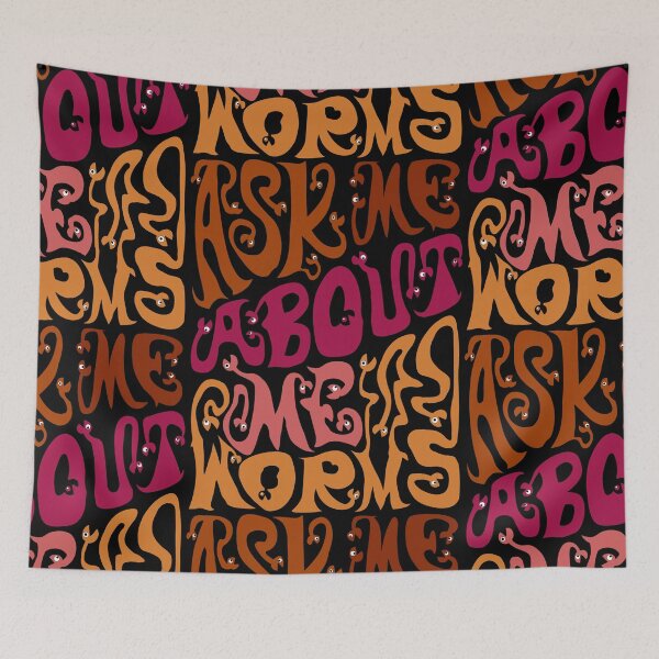Item preview, Ask Me About My Worms designed and sold by AlchemyColor.
