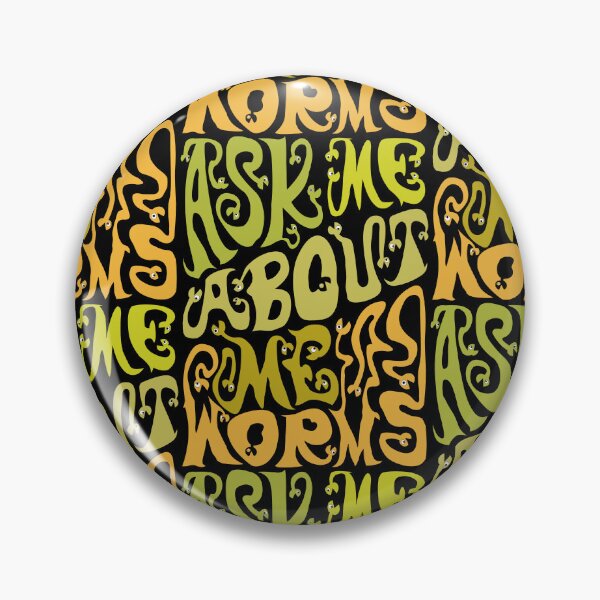 Item preview, Ask Me About My Worms designed and sold by AlchemyColor.