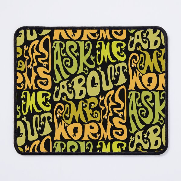Item preview, Ask Me About My Worms designed and sold by AlchemyColor.