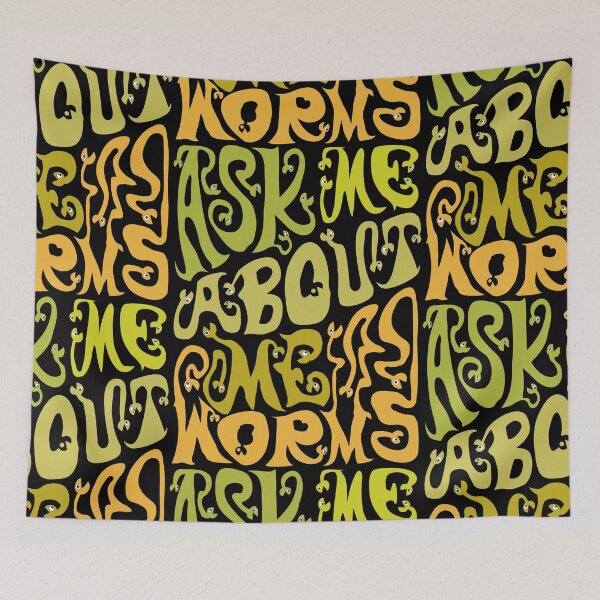 Item preview, Ask Me About My Worms designed and sold by AlchemyColor.
