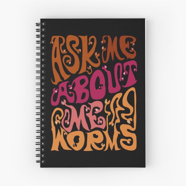 Item preview, Ask Me About My Worms designed and sold by AlchemyColor.