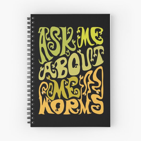 Item preview, Ask Me About My Worms designed and sold by AlchemyColor.
