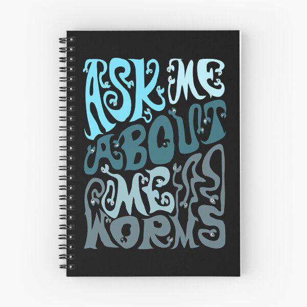 Item preview, Ask Me About My Worms designed and sold by AlchemyColor.