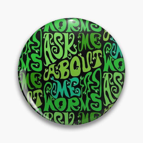 Item preview, Ask Me About My Worms designed and sold by AlchemyColor.