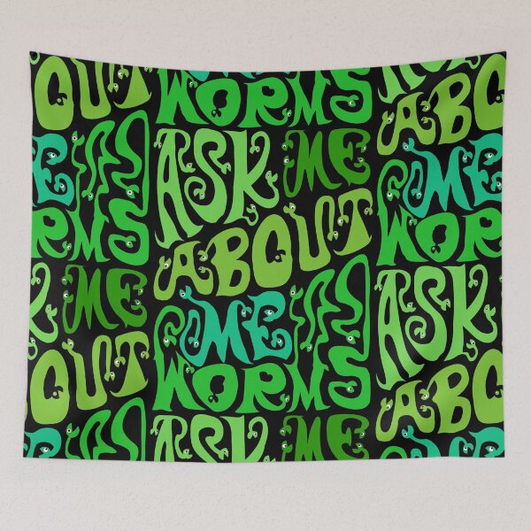 Item preview, Ask Me About My Worms designed and sold by AlchemyColor.