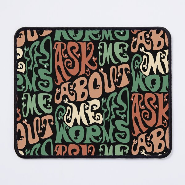 Item preview, Ask Me About My Worms designed and sold by AlchemyColor.