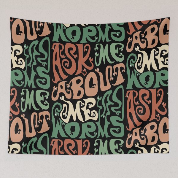 Item preview, Ask Me About My Worms designed and sold by AlchemyColor.