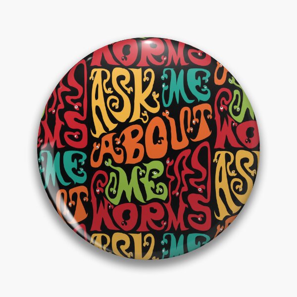 Item preview, Ask Me About My Worms designed and sold by AlchemyColor.