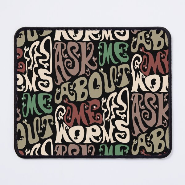 Item preview, Ask Me About My Worms designed and sold by AlchemyColor.