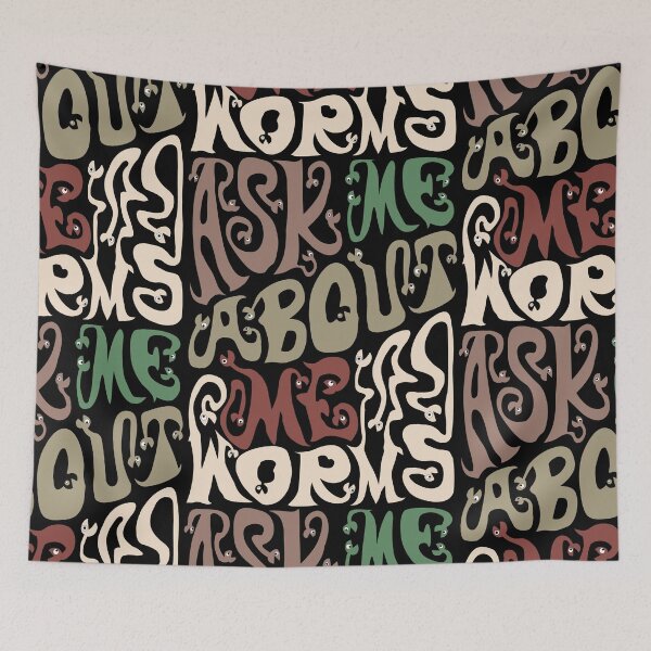 Item preview, Ask Me About My Worms designed and sold by AlchemyColor.