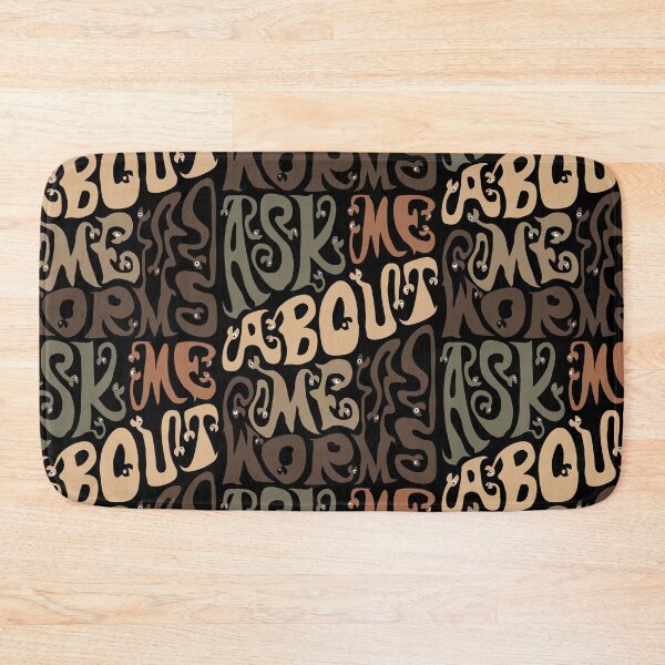 Item preview, Ask Me About My Worms designed and sold by AlchemyColor.