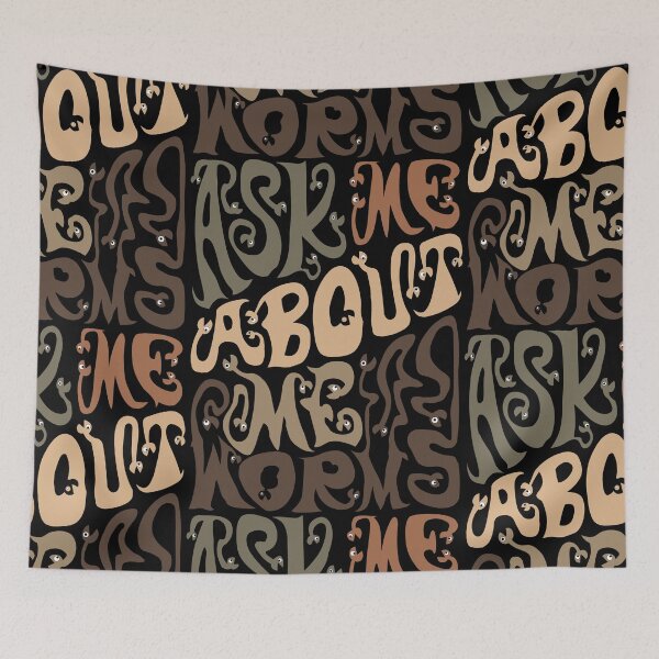 Item preview, Ask Me About My Worms designed and sold by AlchemyColor.