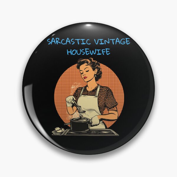 Item preview, Sarcastic Vintage Housewife designed and sold by THERION73.