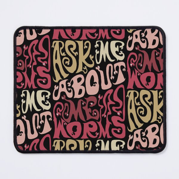 Item preview, Ask Me About My Worms designed and sold by AlchemyColor.